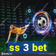 ss 3 bet